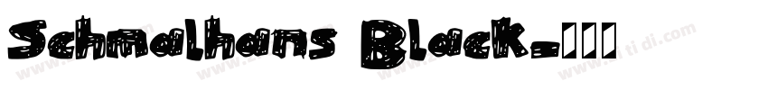 Schmalhans Black字体转换 Schmalhans Black字体转换